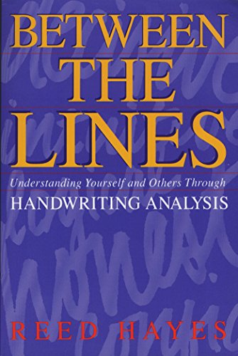 Between the Lines: Understanding Yourself and Others Through Handwriting Analysis (Destiny Books S)