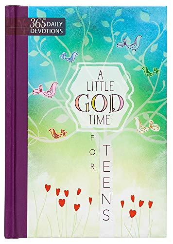 A Little God Time for Teens: One Year Devotional - 6904