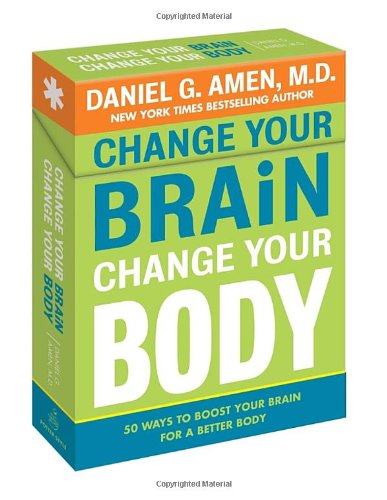 Change Your Brain, Change Your Body Deck: 50 Ways to Boost Your Brain for a Better Body - 9599