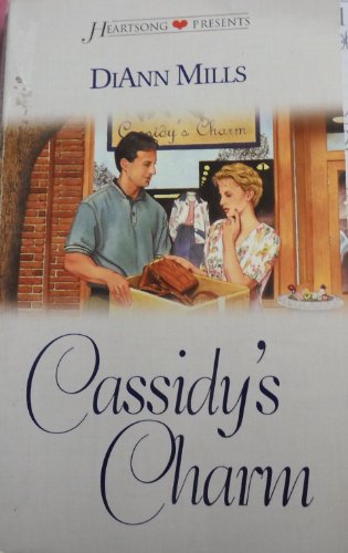 Cassidy's Charm: The Texas Charm Series #3 (Heartsong Presents #441)
