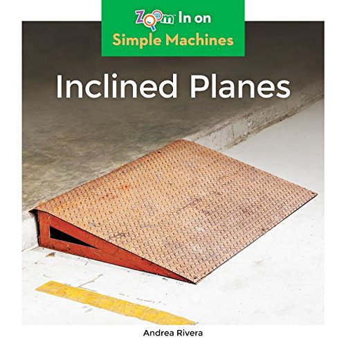 Inclined Planes (Simple Machines)