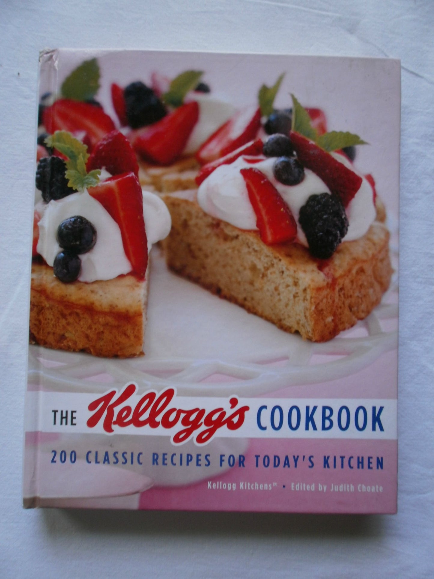 The Kellogg's Cookbook: 200 Classic Recipes for Today's Kitchen