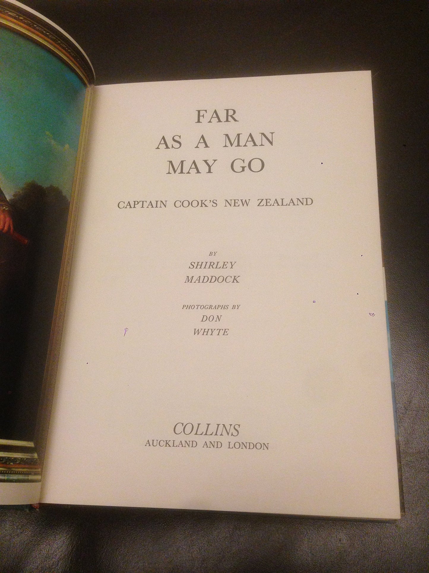 Far As a Man May Go : Captain Cooks New Ze