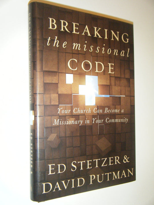Breaking the Missional Code: Your Church Can Become a Missionary in Your Community