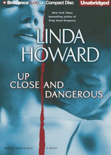Up Close and Dangerous: A Novel