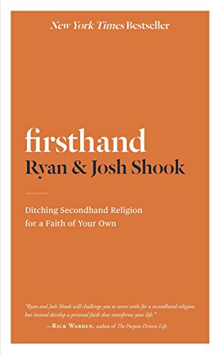 Firsthand: Ditching Secondhand Religion for a Faith of Your Own