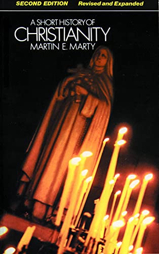 A Short History of Christianity: Second Edition, Revised and Expanded