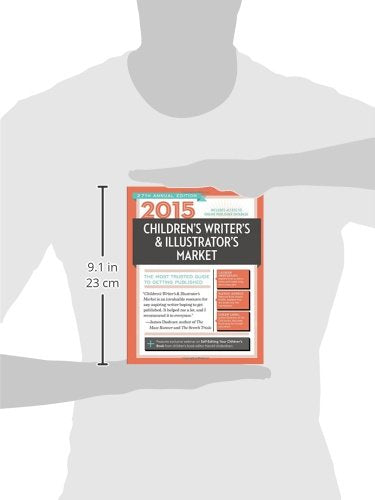 2015 Children's Writer's & Illustrator's Market: The Most Trusted Guide to Getting Published