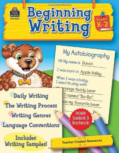 Beginning Writing: Grades K-2 Daily Writing, The Writing Process, Writing Genres, Language Convestions, Includes Writing Samples - 2072