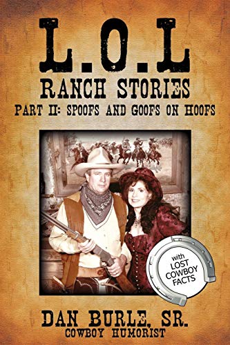 L. O. L Ranch Stories Part II: Spoofs and Goofs on Hoofs