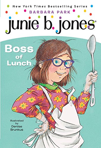 Junie B., First Grader: Boss of Lunch (Junie B. Jones, No. 19) - 275