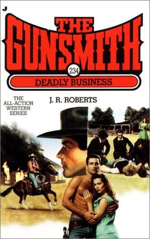 Deadly Business (The Gunsmith #234)