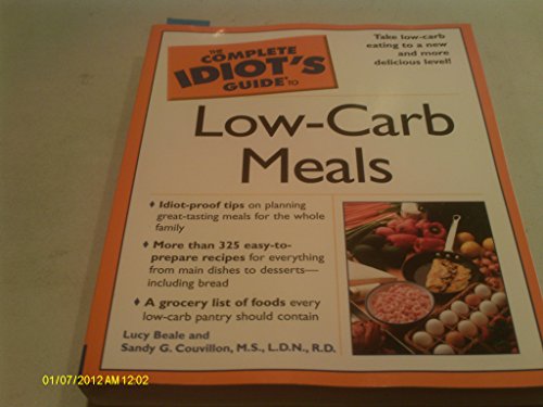 The Complete Idiot's Guide to Low-Carb Meals