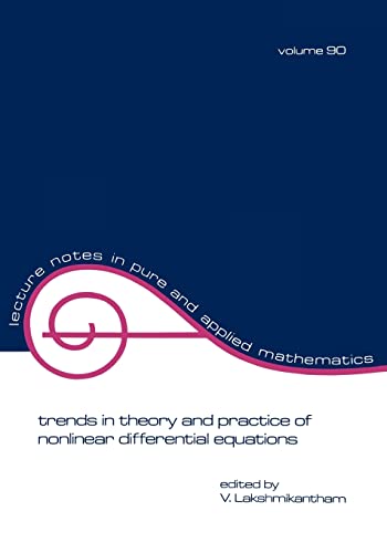 Trends in Theory and Practice of Nonlinear Differential Equations (Lecture Notes in Pure and Applied Mathematics) - 596