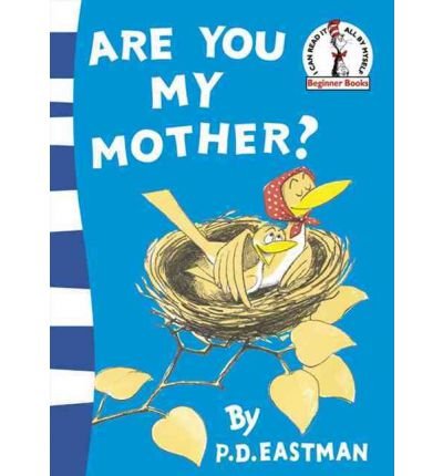 Are You My Mother?