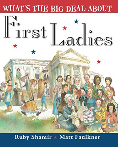 What's the Big Deal About First Ladies