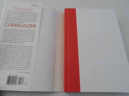 Codes Of Love: How to Rethink Your Family and Remake Your Life
