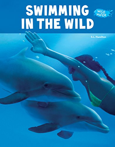 Swimming in the Wild (Wild Water)