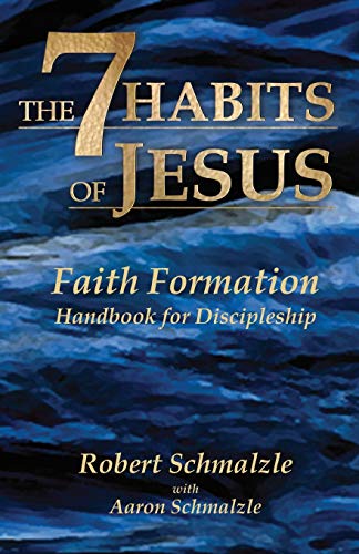 The 7 Habits of Jesus: Faith Formation Handbook for Discipleship