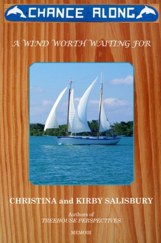 Chance Along: A Wind Worth Waiting For