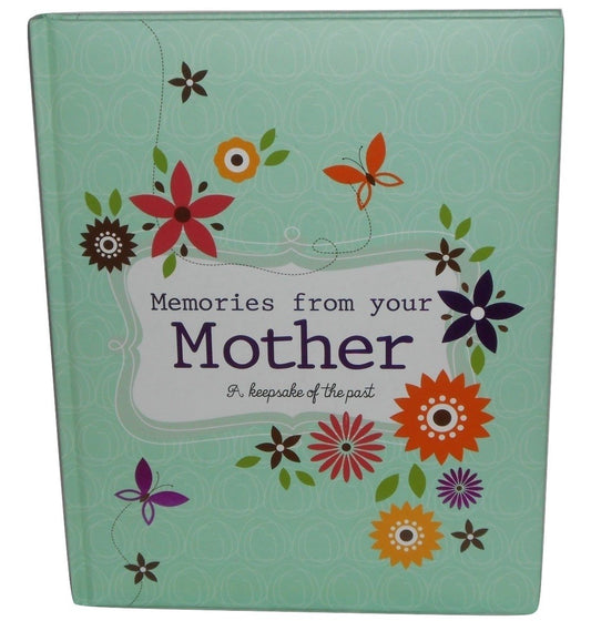 "Memories From Your Mother" A Keepsake Of The Past Memory Book Mother's Day Gift - 9932