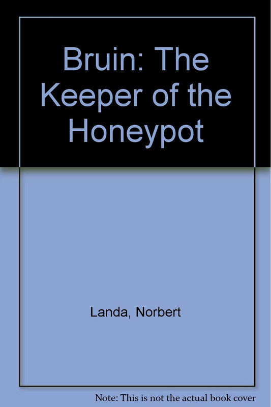 Bruin: The Keeper of the Honeypot