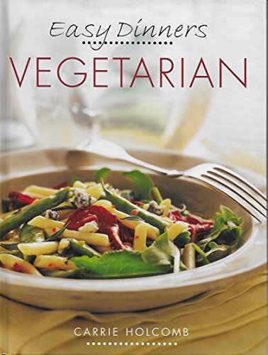 Easy Dinners: Vegetarian