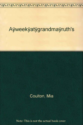 A Week at Grandma Ruth's (Danny's Big Adventure #3)