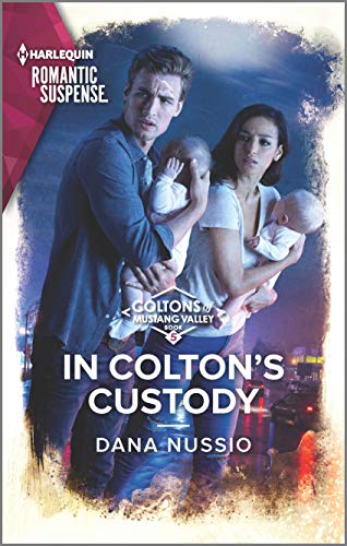 In Colton's Custody (The Coltons of Mustang Valley, 5)