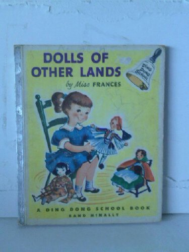 Dolls of Other Lands: A Ding Dong School Book, No. 213