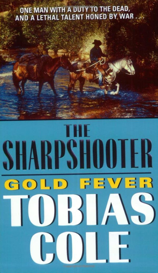 Sharpshooter, The: Gold Fever