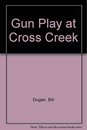 Gun Play at Cross Creek - 4485