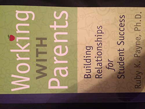 Working With Parents Building Relationships for Student Success
