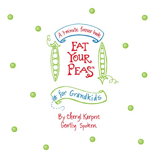 Eat Your Peas for Grandkids