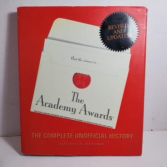The Academy Awards: The Complete Unofficial History, Revised and Updated Edition