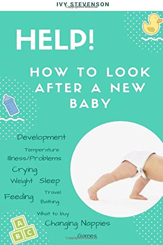 Help! How to Look After a New Baby!