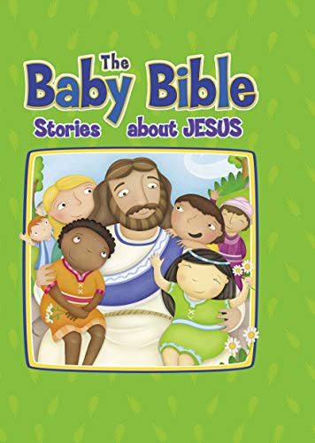 The Baby Bible Stories about Jesus (The Baby Bible Series) - 4503