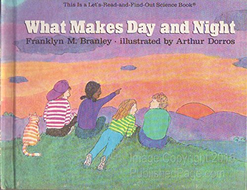 What Makes Day and Night (Let's-Read-and-Find-Out Science 2) - 5813