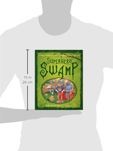 Superhero Swamp: A Slimey, Smelly Way to Find the Superhero God Placed in You!