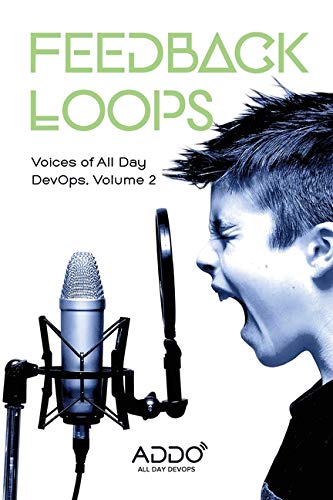 Feedback Loops Volume 2: Voices of All Day DevOps - 245