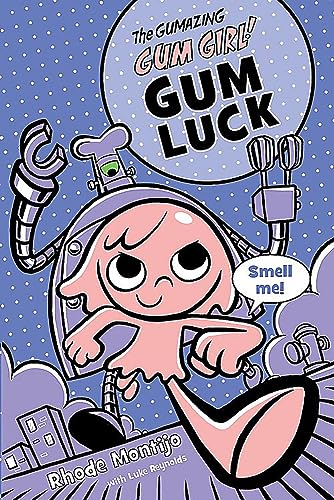 The Gumazing Gum Girl! Gum Luck (The Gumazing Gum Girl!, 2)