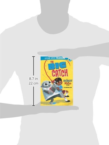 The Big Catch: A Robot and Rico Story (Stone Arch Readers. Level 2)