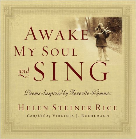 Awake My Soul and Sing: Poems Inspired by Favorite Hymns