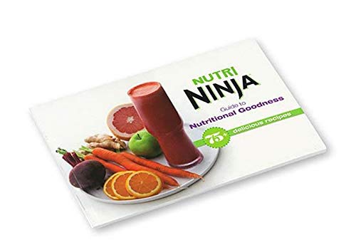 Ninja Nutri Ninja Guide to Nutritional Goodness Healthy 75+ Recipe Cookbook