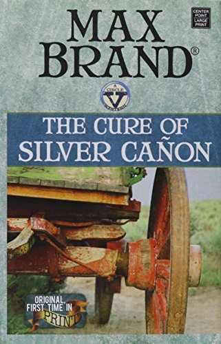 The Cure of Silver CA on: A Circle V Western