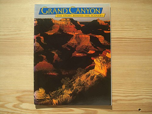 Grand Canyon: The Story Behind the Scenery