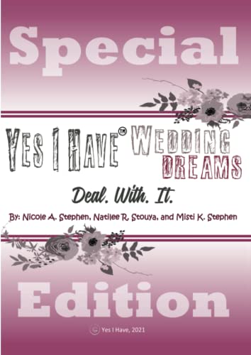 Yes I Have Wedding Dreams: Deal. With. It.
