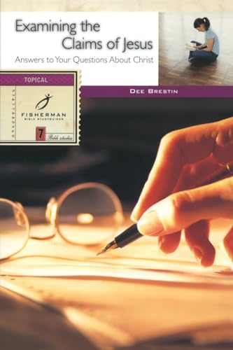 Examining the Claims of Jesus: Answers to Your Questions About Christ (Fisherman Bible Studyguide Series)