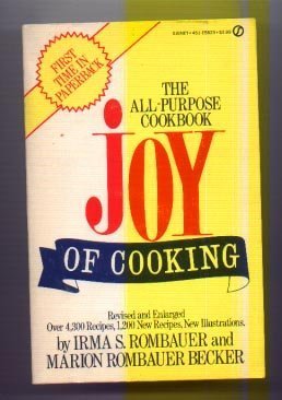 The Joy of Cooking--The All-Purpose Cookbook (Revised and Enlarged)