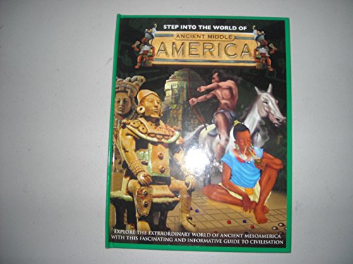 Step Into the World of Ancient Middle America